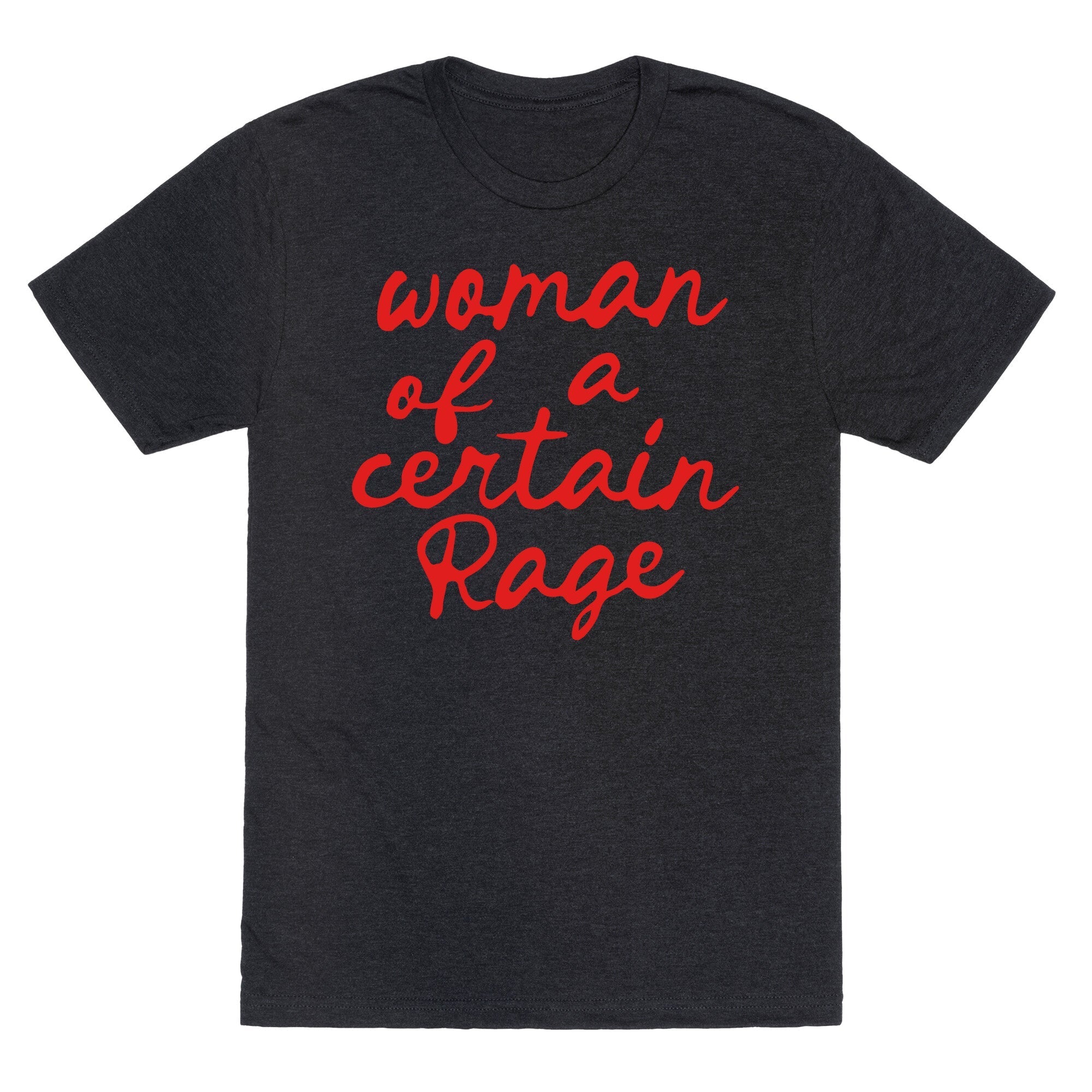 Woman Of A Certain Rage Unisex Triblend - Adult & Kids T-Shirts, Sweatshirts & Hoodies apparel design preview 1