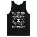 Petrify The Patriarchy Tank Top - Adult & Kids T-Shirts, Sweatshirts & Hoodies apparel design preview 1