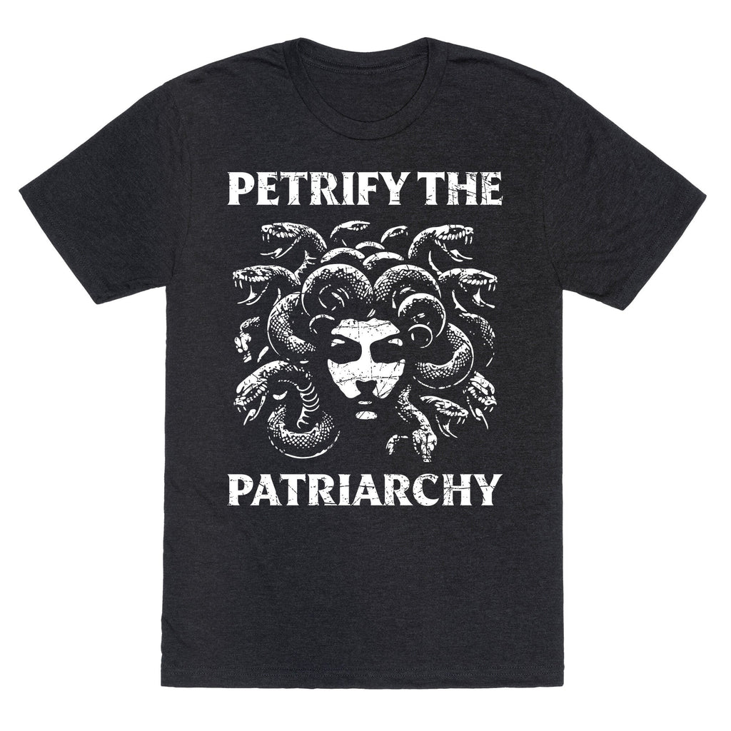 Petrify The Patriarchy Unisex Triblend - Adult & Kids T-Shirts, Sweatshirts & Hoodies apparel design preview 1