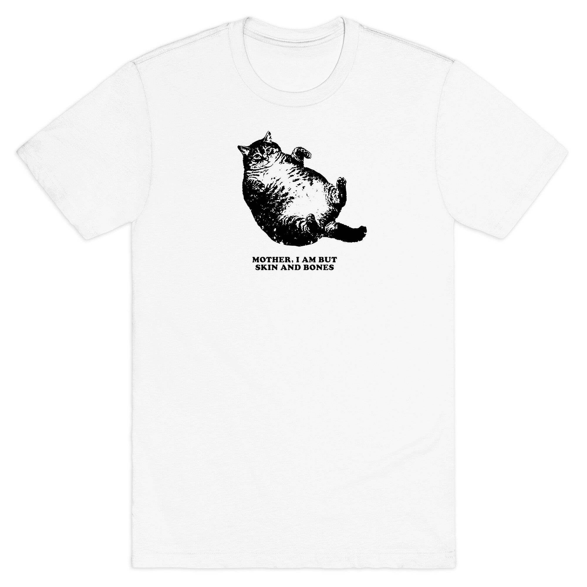 I Am But Skin And Bones - Adult & Kids T-Shirts, Sweatshirts & Hoodies apparel design preview 1