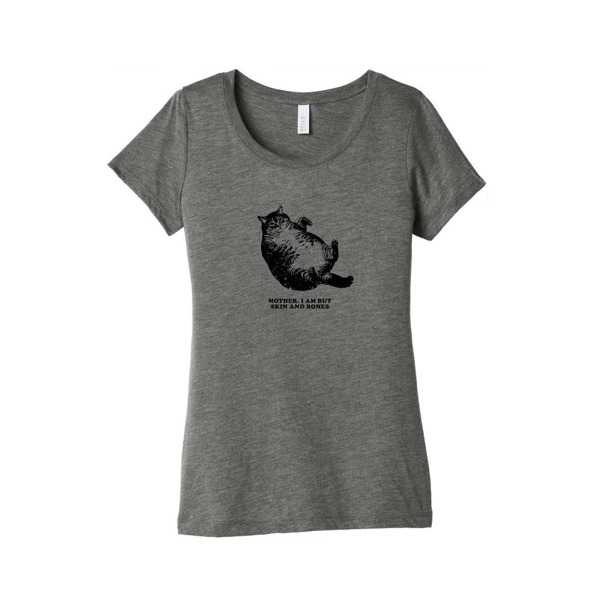 I Am But Skin And Bones Womens Triblend - Adult & Kids T-Shirts, Sweatshirts & Hoodies apparel design preview 1