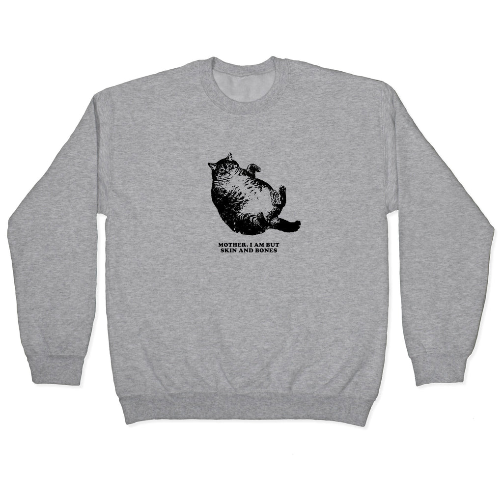 I Am But Skin And Bones Crewneck - Adult & Kids T-Shirts, Sweatshirts & Hoodies apparel design preview 1