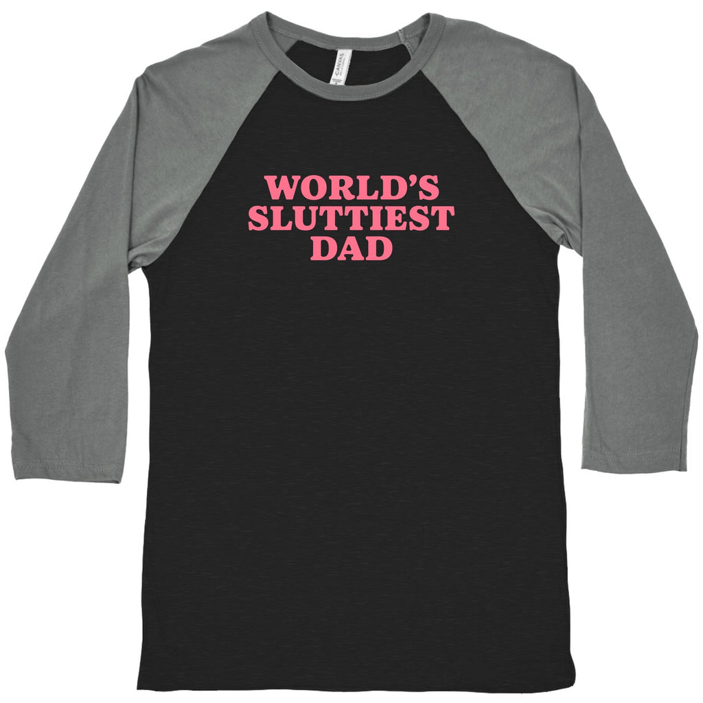 Worlds Sluttiest Dad Baseball - Adult & Kids T-Shirts, Sweatshirts & Hoodies apparel design preview 1