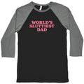 Worlds Sluttiest Dad Baseball - Adult & Kids T-Shirts, Sweatshirts & Hoodies apparel design preview 1