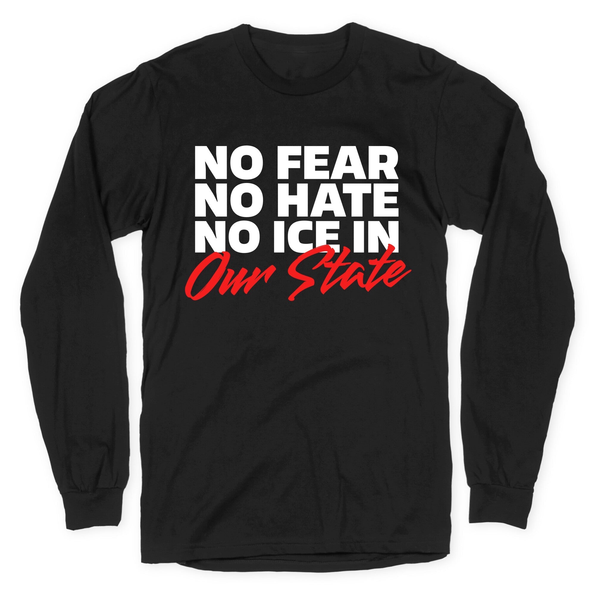 No ICE In Our State - Adult & Kids T-Shirts, Sweatshirts & Hoodies apparel design preview 1