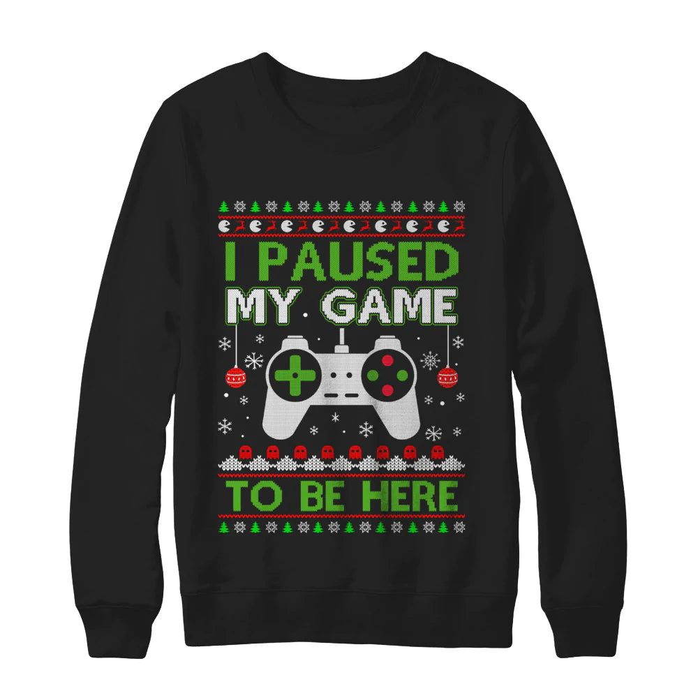 I paused my game to be here Christmas Sweater - Holiday Gift product image 2