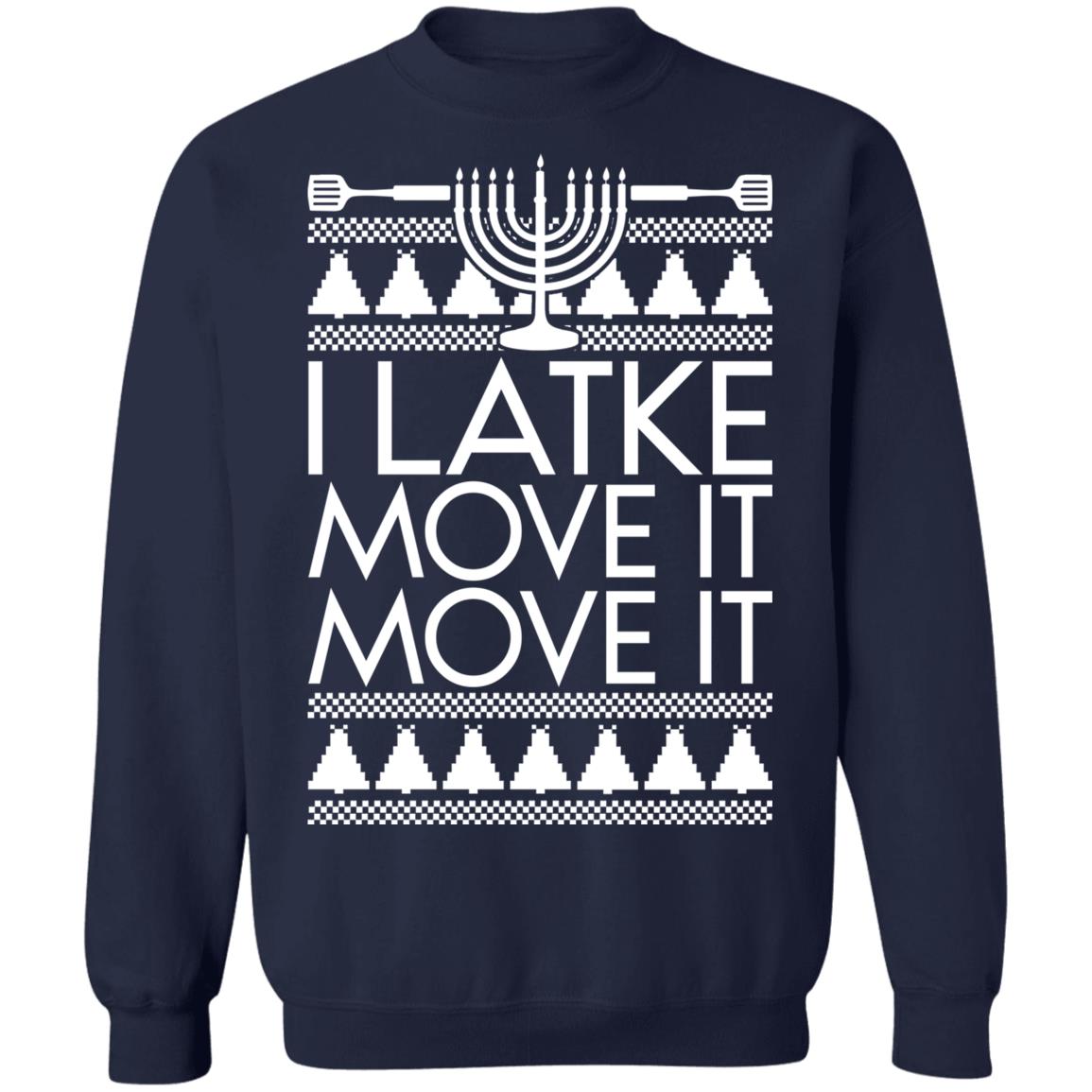 I latke move it Christmas Sweater - Holiday Gift product image 3
