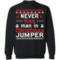 Never kiss a man in a Christmas jumper Christmas Sweater - Holiday Gift product image 2