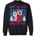 Trixie and Katya happy holidaze and christmyass Christmas Sweater - Holiday Gift product image 2