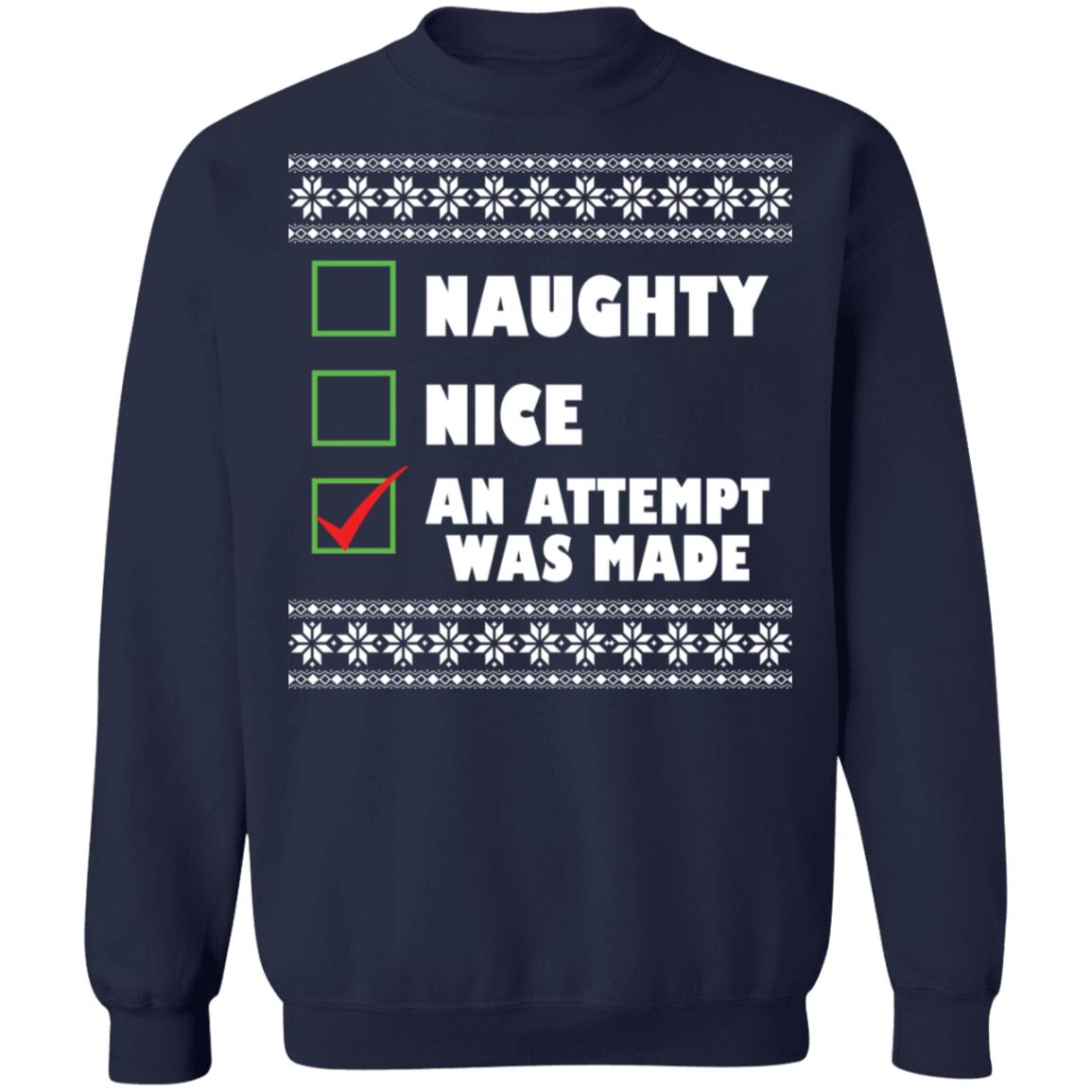 Naughty nice an attempt was made Christmas Sweater - Holiday Gift product image 3