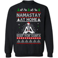 Tacky namastay at home wait for Santa Christmas Sweater - Holiday Gift product image 2