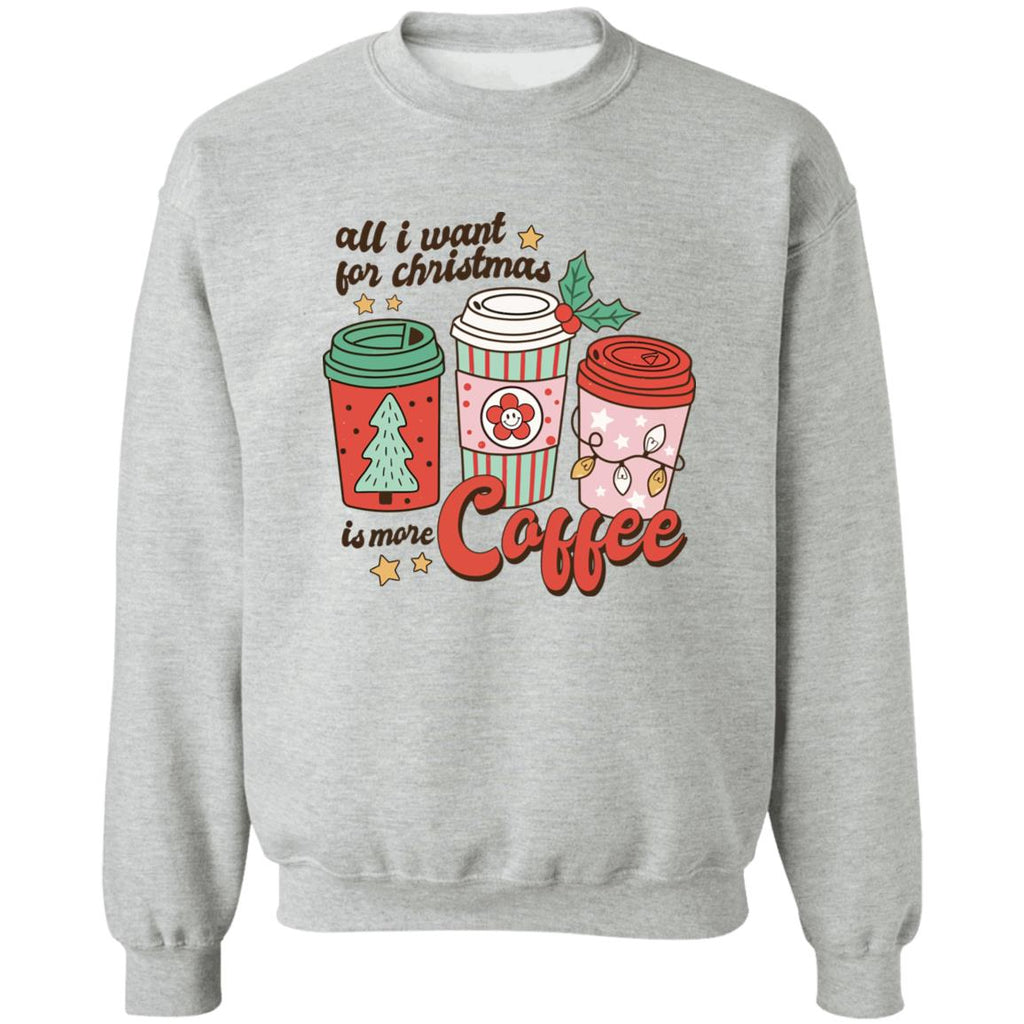All i want for Christmas is more coffee Christmas Sweater - Holiday Gift product image 2