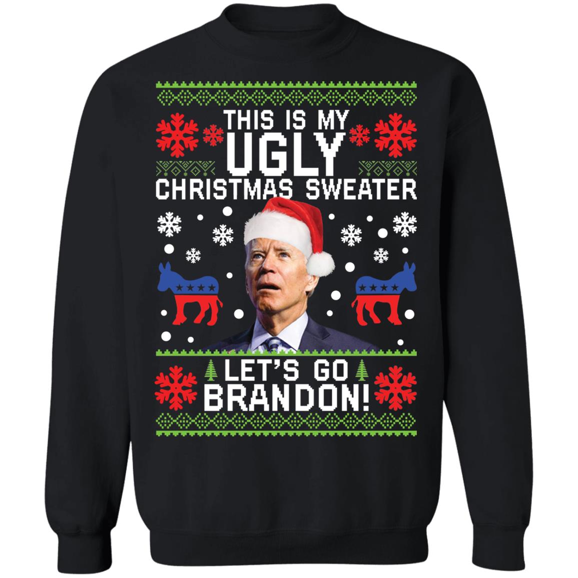 J*e B*den this is my ugly let’s go brandon Ugly Christmas Sweater - Holiday Gift product image 2
