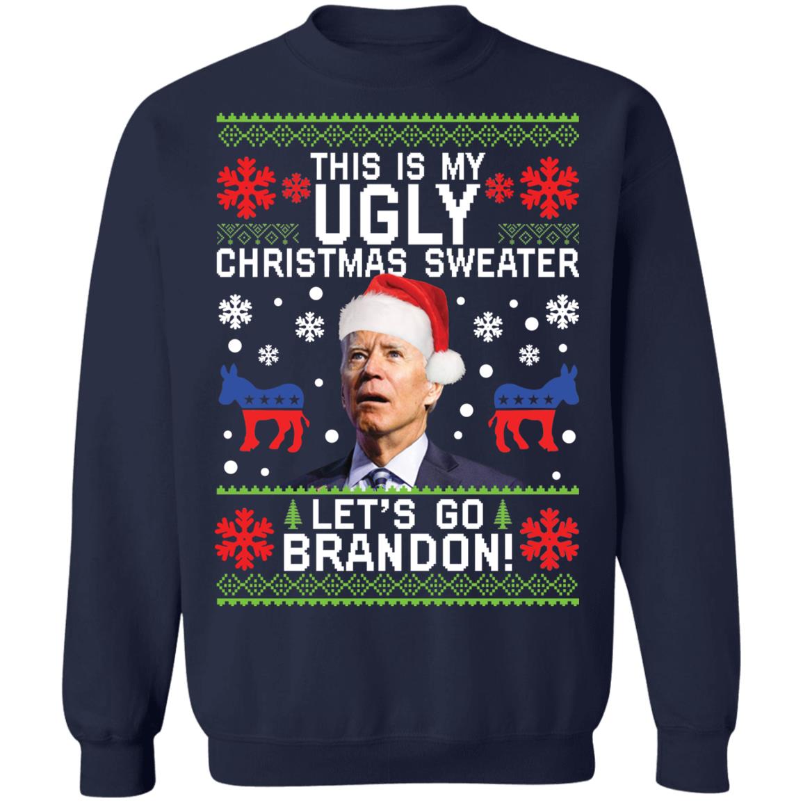 J*e B*den this is my ugly let’s go brandon Ugly Christmas Sweater - Holiday Gift product image 3