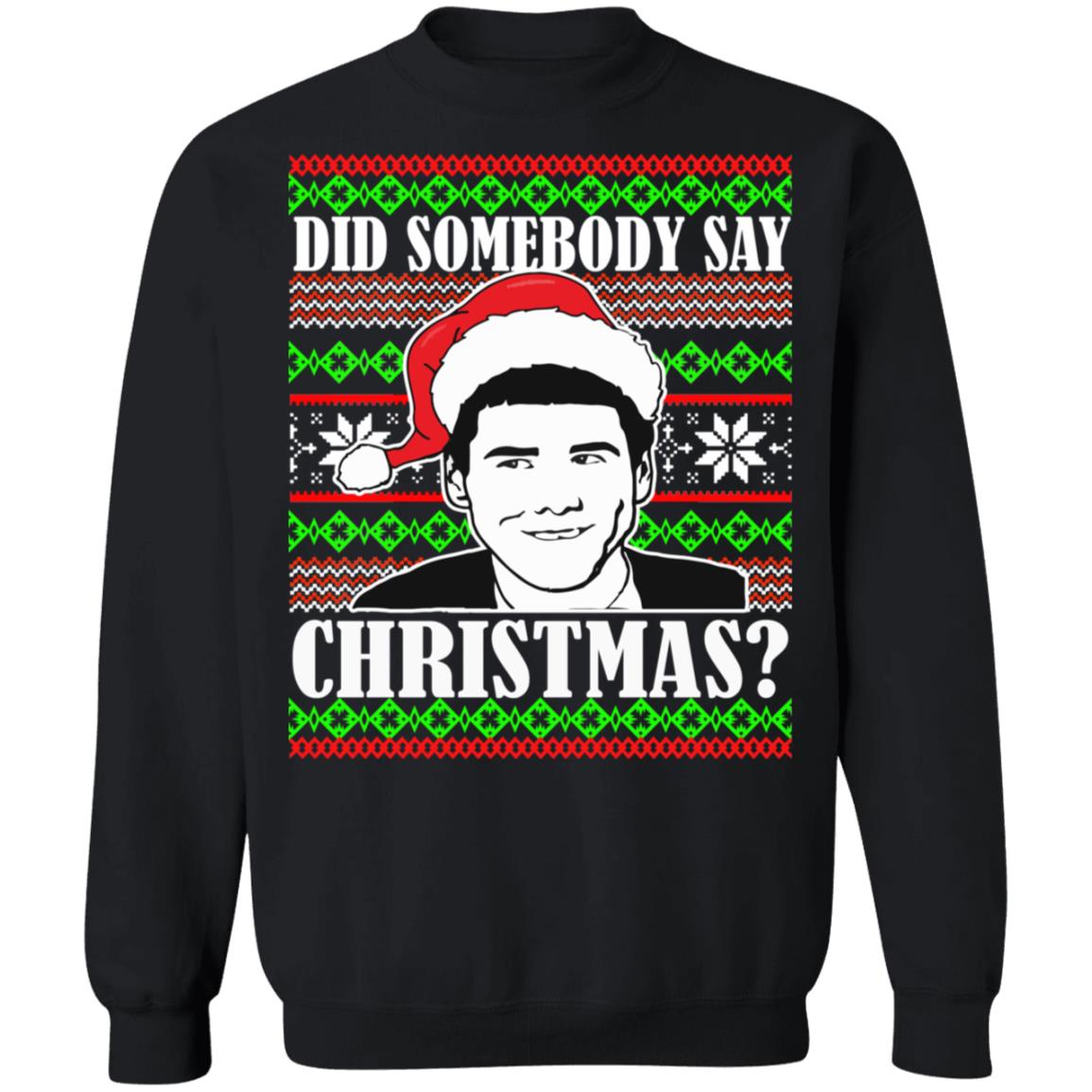 Jim Carrey did somebody say Christmas Sweater - Holiday Gift product image 2