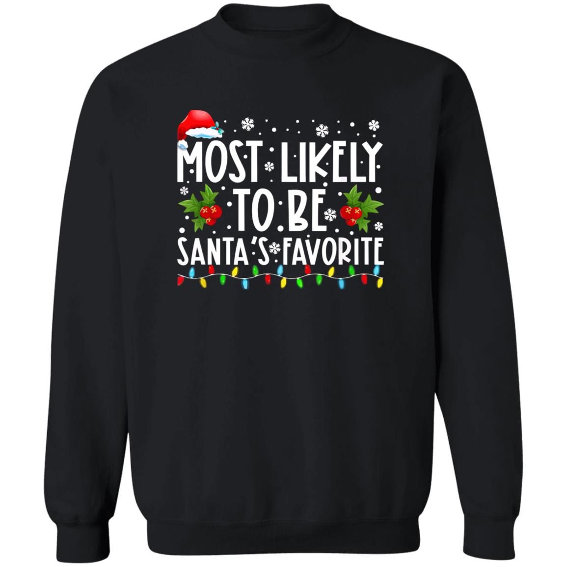 Most likely to be santa’s favorite Christmas Sweater - Holiday Gift product image 2