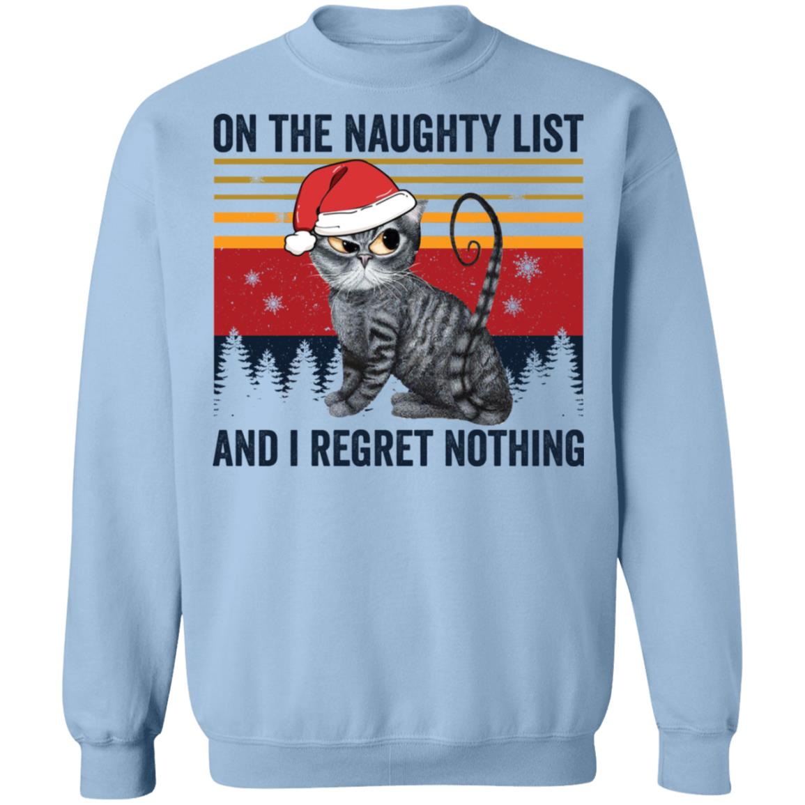 Santa cat on the naughty list and i regret nothing Christmas Sweater - Holiday Gift product image 4
