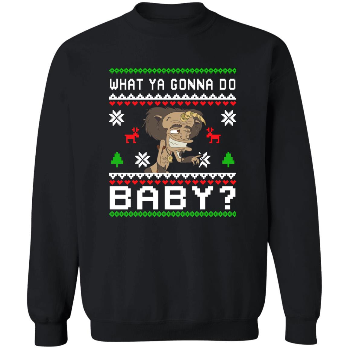 Hormone Monster what ya gonna do baby Christmas Sweater - Holiday Gift product image 2