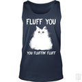 Fluff You Funny Cat Tank Tops - Adult & Kids T-Shirts, Sweatshirts & Hoodies apparel design preview 1