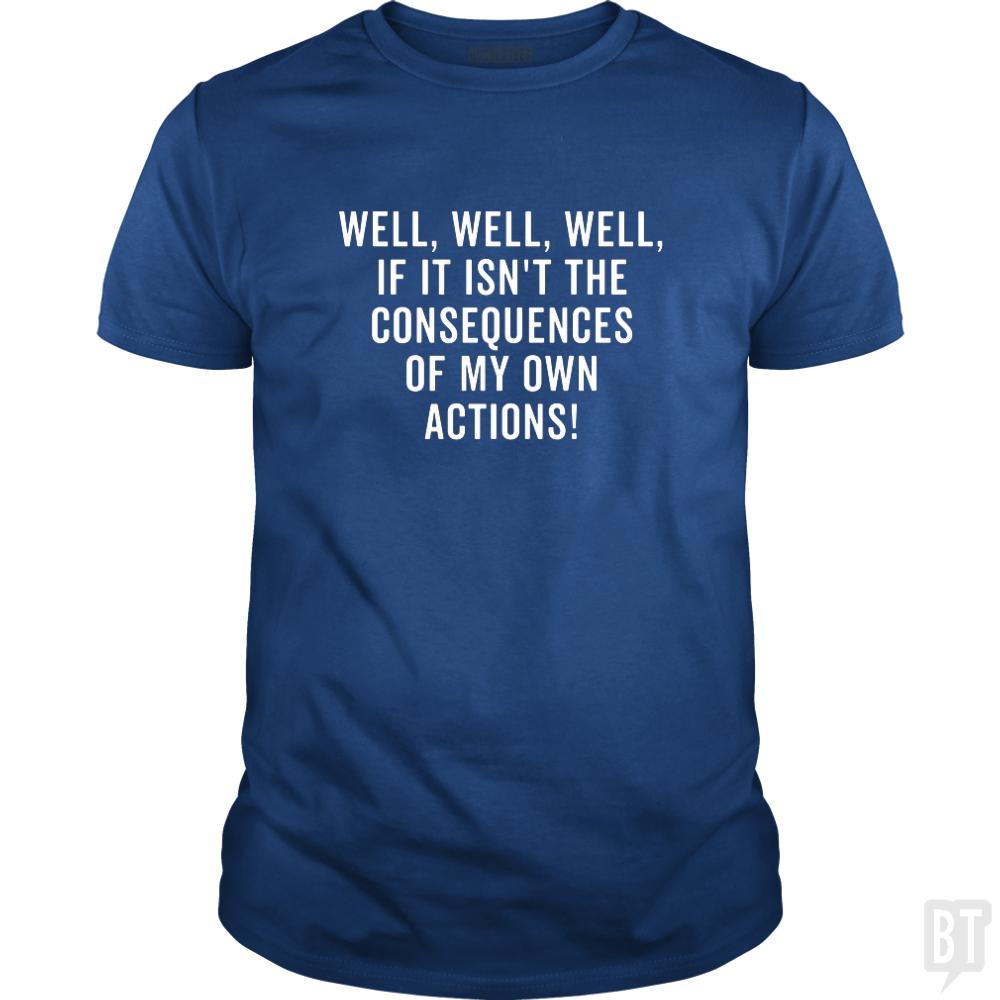 The Consequences - Adult & Kids T-Shirts, Sweatshirts & Hoodies apparel design preview 1