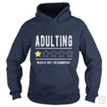 Adulting Would Not Recommend - Adult & Kids T-Shirts, Sweatshirts & Hoodies apparel design preview 1