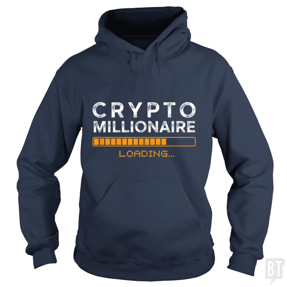 Crypto Millionaire Loading - Adult & Kids T-Shirts, Sweatshirts & Hoodies apparel design preview 1