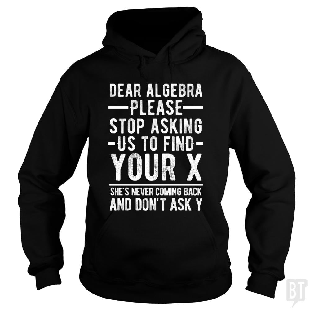 Dear Algebra - Adult & Kids T-Shirts, Sweatshirts & Hoodies apparel design preview 1