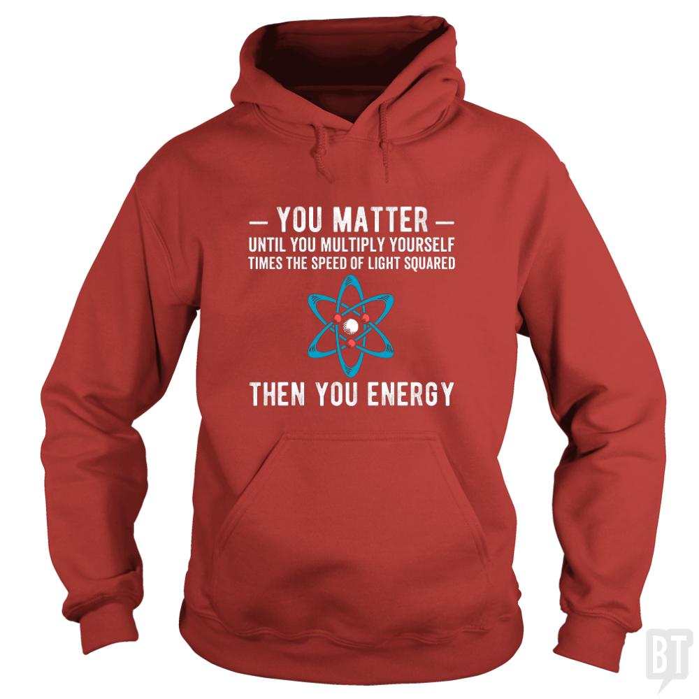 You Matter Until Multiply - Adult & Kids T-Shirts, Sweatshirts & Hoodies apparel design preview 1