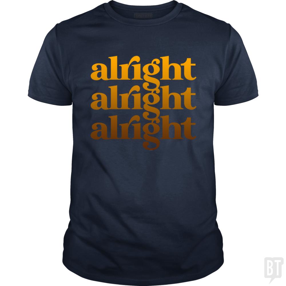 Alright - Adult & Kids T-Shirts, Sweatshirts & Hoodies apparel design preview 1