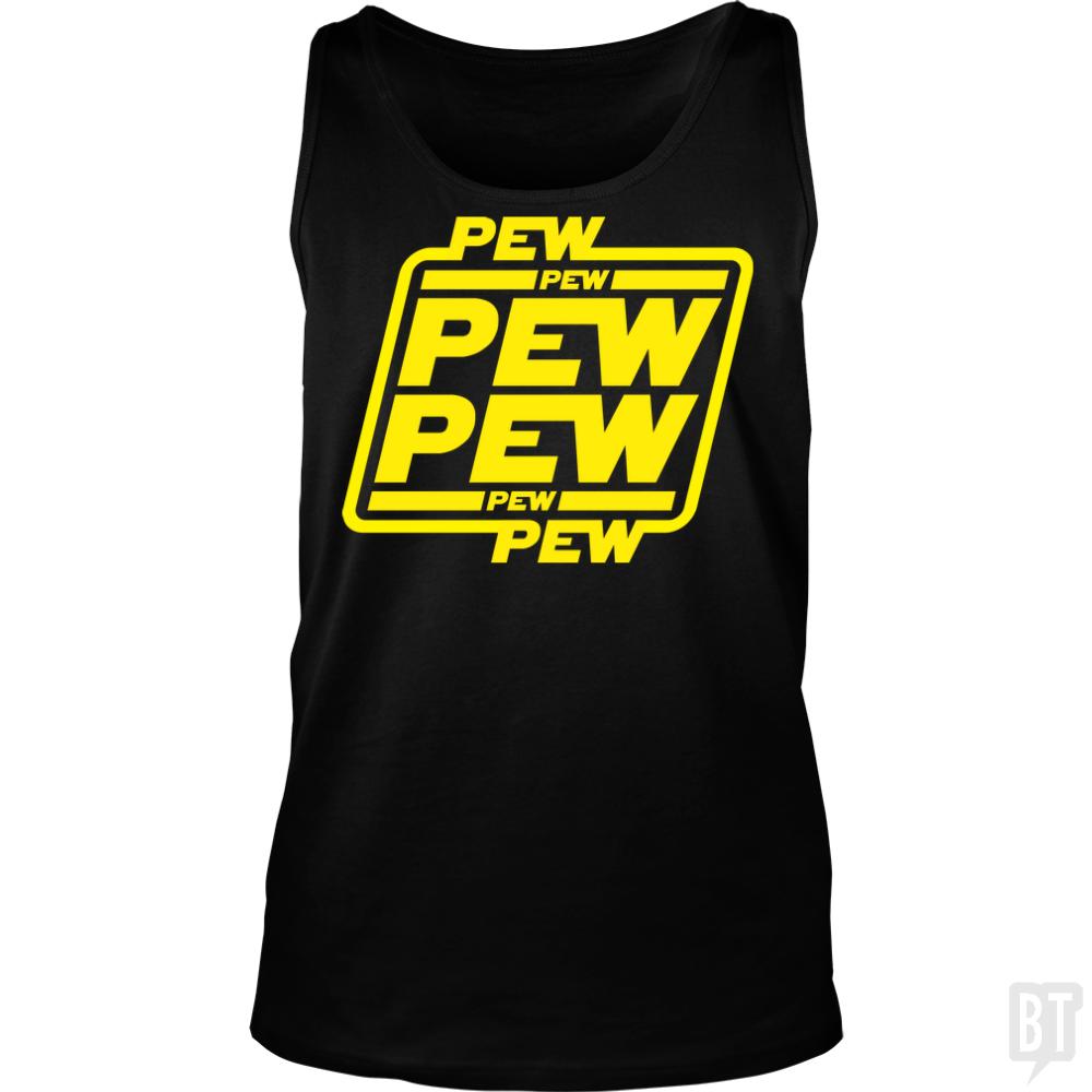 PEW Tank Tops - Adult & Kids T-Shirts, Sweatshirts & Hoodies apparel design preview 1