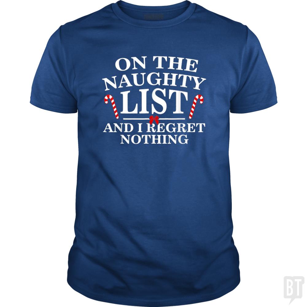 Naughty List And I Regret Nothing - Adult & Kids T-Shirts, Sweatshirts & Hoodies apparel design preview 1