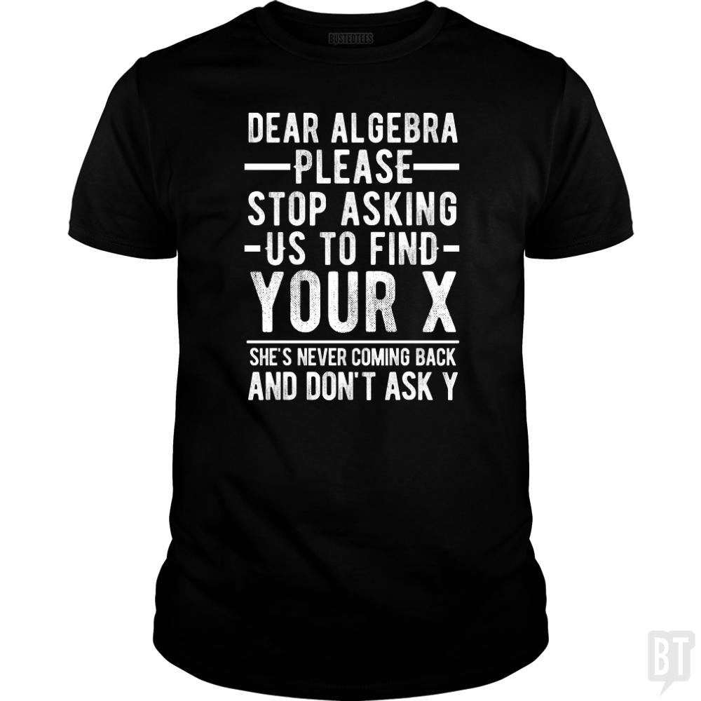Dear Algebra - Adult & Kids T-Shirts, Sweatshirts & Hoodies apparel design preview 1