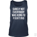 Surely Not Everybody Was Kung Fu Fighting Tank Tops - Adult & Kids T-Shirts, Sweatshirts & Hoodies apparel design preview 1