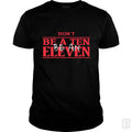 Dont Be A Ten An Eleven - Adult & Kids T-Shirts, Sweatshirts & Hoodies apparel design preview 1