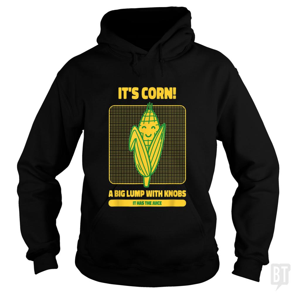 It's Corn - Adult & Kids T-Shirts, Sweatshirts & Hoodies apparel design preview 1