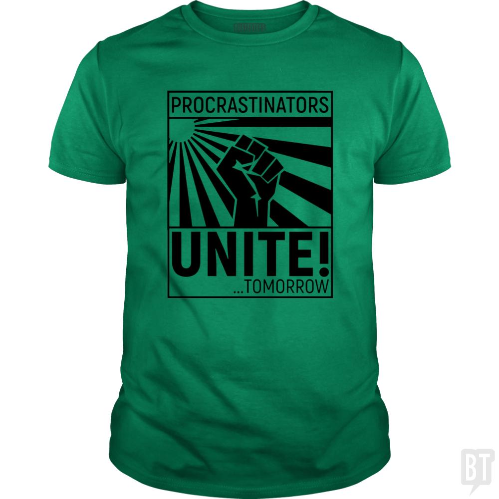 Procrastinators Unite! TOMORROW - Adult & Kids T-Shirts, Sweatshirts & Hoodies apparel design preview 1