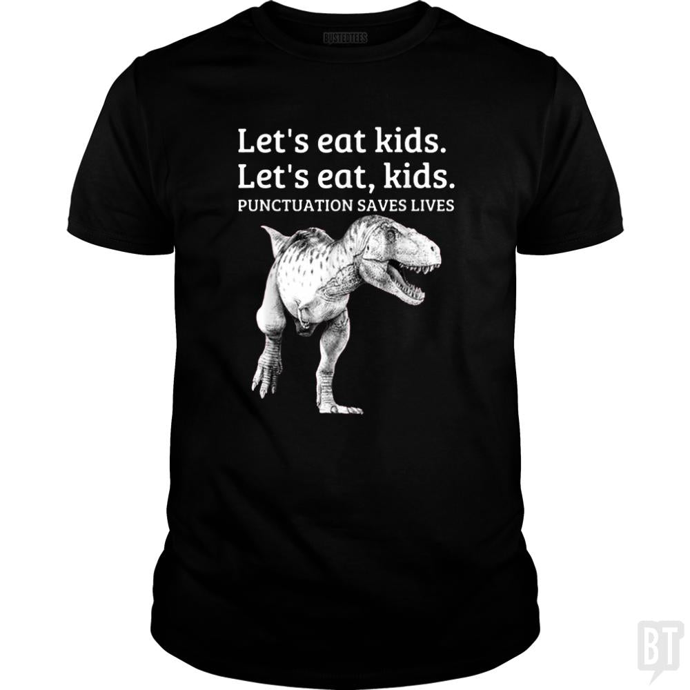 Punctuation Saves Lives T-Rex - Adult & Kids T-Shirts, Sweatshirts & Hoodies apparel design preview 1