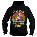 I Can Show You Some Trash - Adult & Kids T-Shirts, Sweatshirts & Hoodies apparel design preview 1