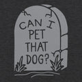 RIP Pet That Dog - Adult & Kids T-Shirts, Sweatshirts & Hoodies apparel design preview 1
