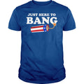 Just Here to Bang - Adult & Kids T-Shirts, Sweatshirts & Hoodies apparel design preview 1