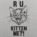 R U Kitten Me? - Adult & Kids T-Shirts, Sweatshirts & Hoodies apparel design preview 1