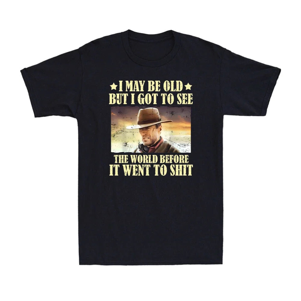 I May Be Old But Got To See The World Before It Went - Adult & Kids T-Shirts, Sweatshirts & Hoodies apparel design preview 1