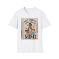 My Favorite People Call Me Mimi Grandma - Adult & Kids T-Shirts, Sweatshirts & Hoodies apparel design preview 1