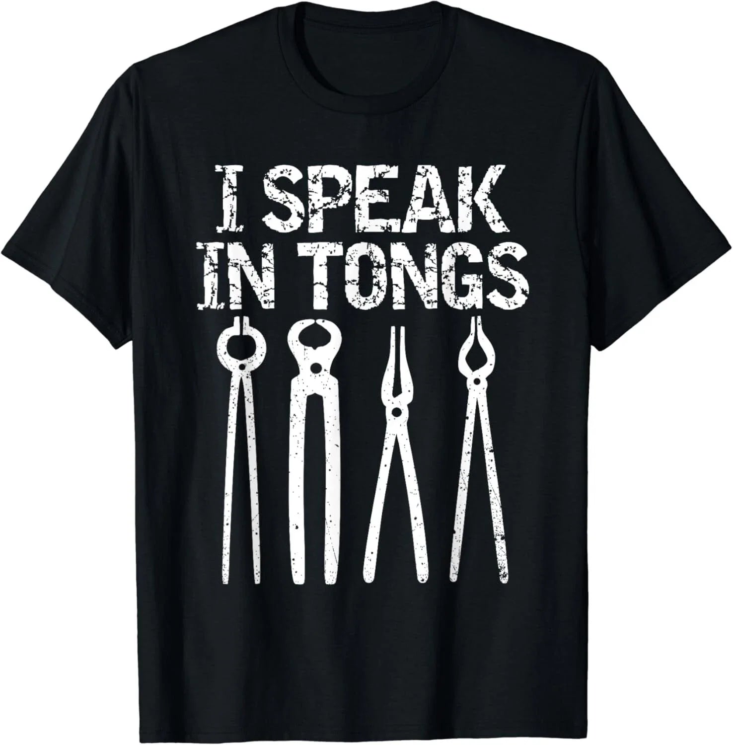 Funny I Speak In Tongs Blacksmith Gift Idea MM - Adult & Kids T-Shirts, Sweatshirts & Hoodies apparel design preview 1
