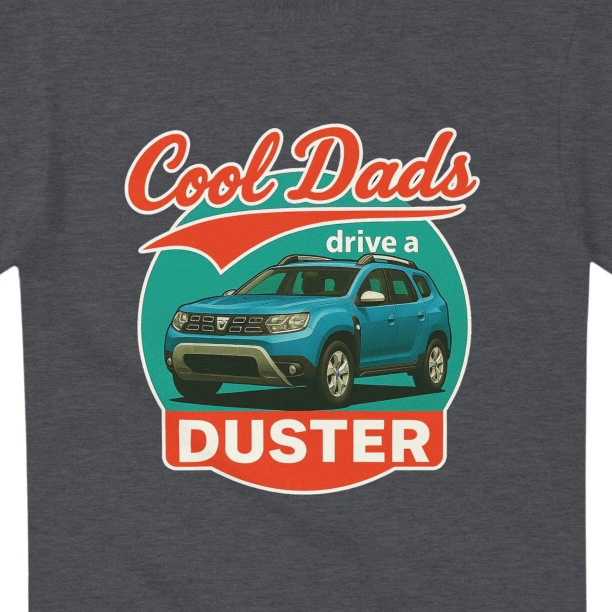 Cool Dads Drive a Duster inspired design for the - Adult & Kids T-Shirts, Sweatshirts & Hoodies apparel design preview 1