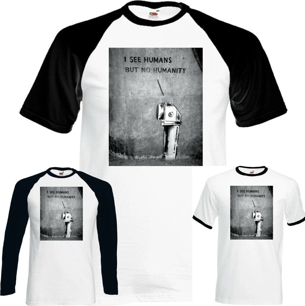 Mens Funny Banksy I See Humans But No Humanity Street - Adult & Kids T-Shirts, Sweatshirts & Hoodies apparel design preview 1