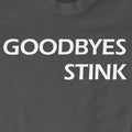 Goodbyes Stink Funny, Gift, Slogan, The Office - Adult & Kids T-Shirts, Sweatshirts & Hoodies apparel design preview 1