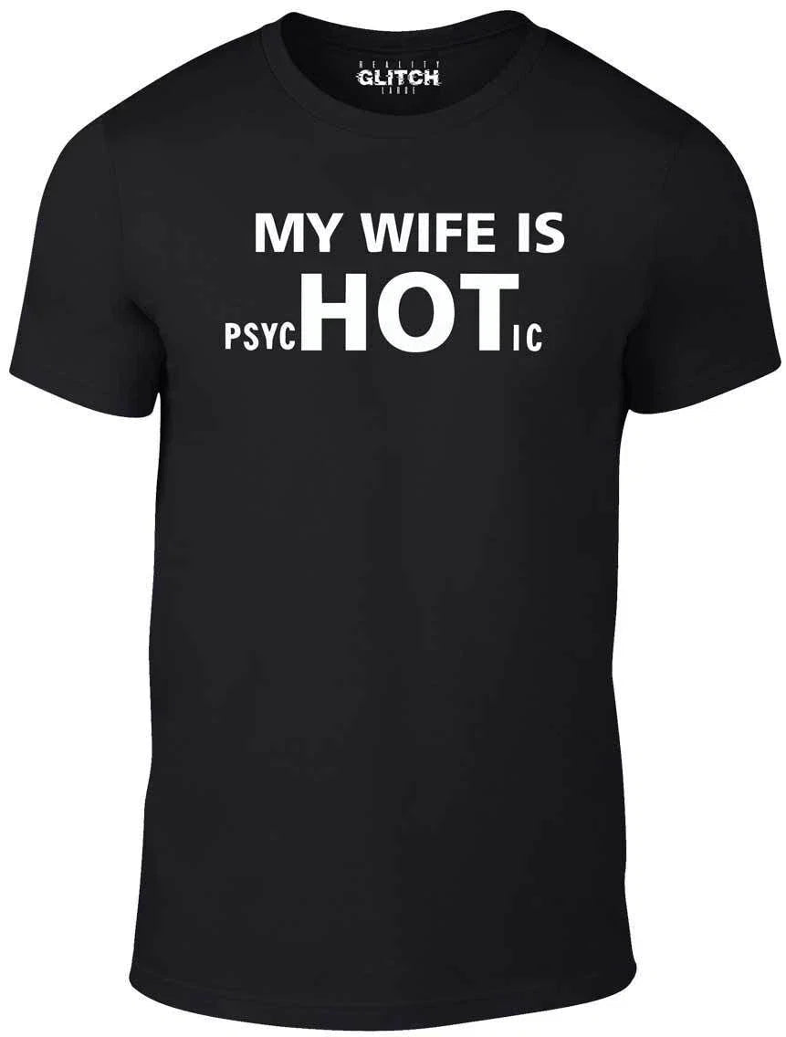 My Wife is Hot Funny psychotic joke retro fashion - Adult & Kids T-Shirts, Sweatshirts & Hoodies apparel design preview 1