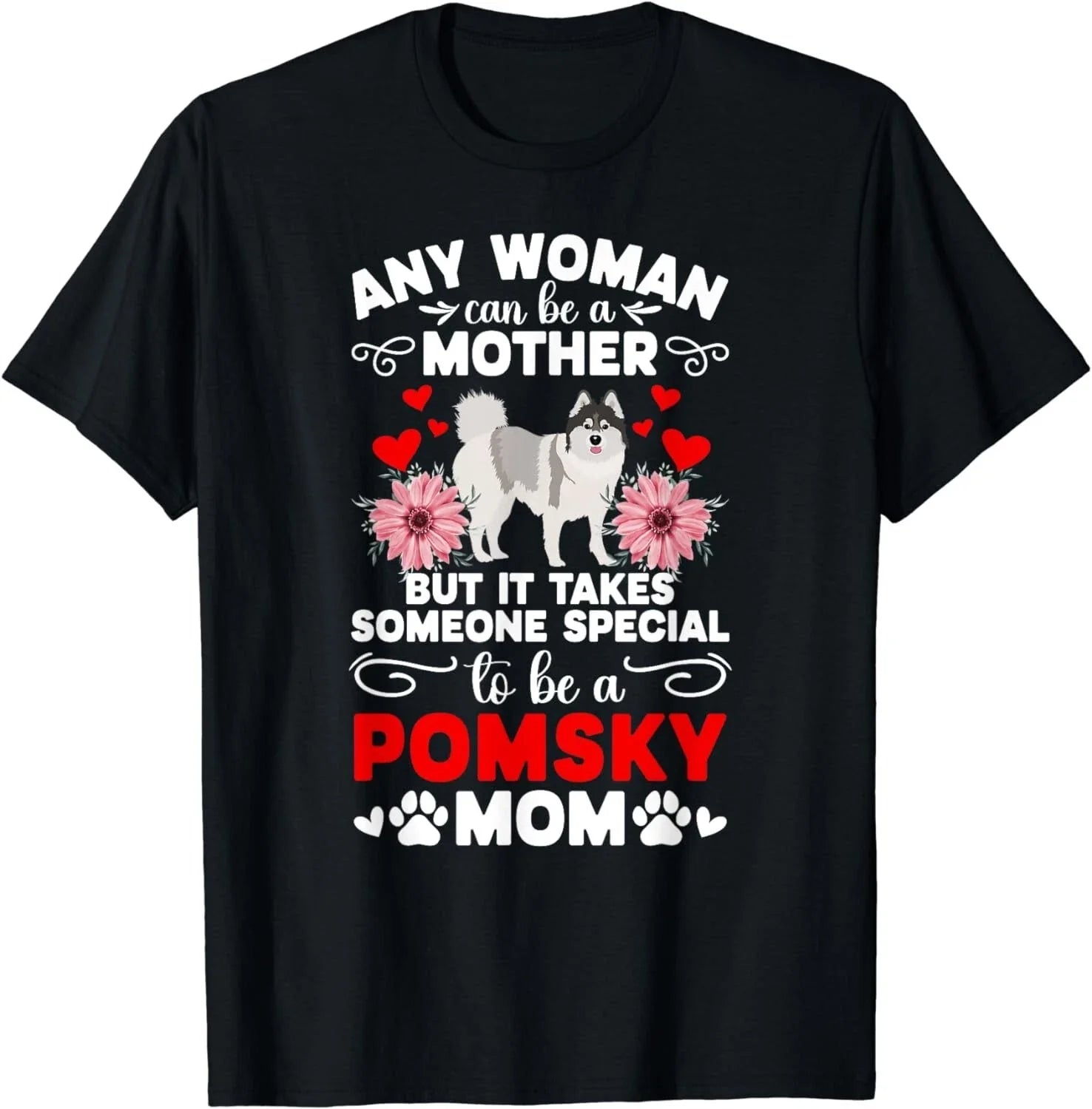To Be A Pomsky Mom Owner Lover Gift - Adult & Kids T-Shirts, Sweatshirts & Hoodies apparel design preview 1