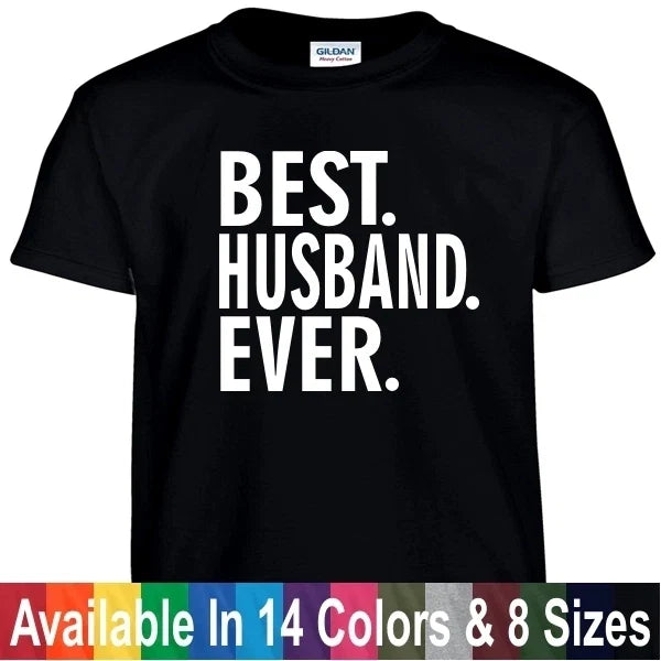 Best Husband Ever Funny Fathers Day Gift for Hubby - Adult & Kids T-Shirts, Sweatshirts & Hoodies apparel design preview 1